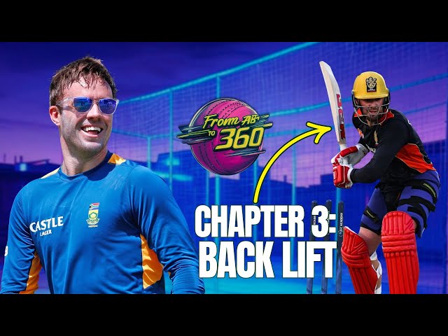 Chapter 3: Back Lift 🏏 From AB to 360