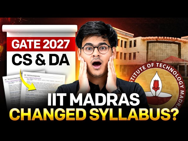 GATE 2027 CS & DA Syllabus | GATE 2027 IIT Madras Official Update | Complete Analysis