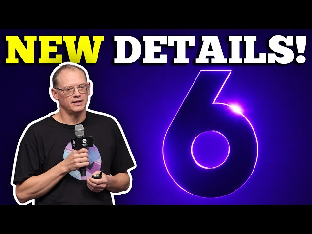 Epic Just Revealed How Unreal Engine 6 Actually Works