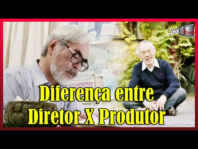 A diferença entre Produtor e Diretor - Cine Asia