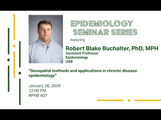 "Geospatial methods and applications in chronic disease epidemiology" - Robert B Buchalter PhD MPH