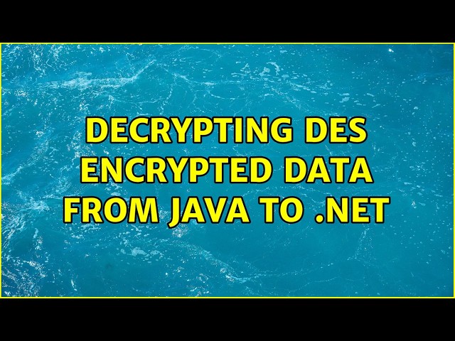 Decrypting DES encrypted data from Java to .Net