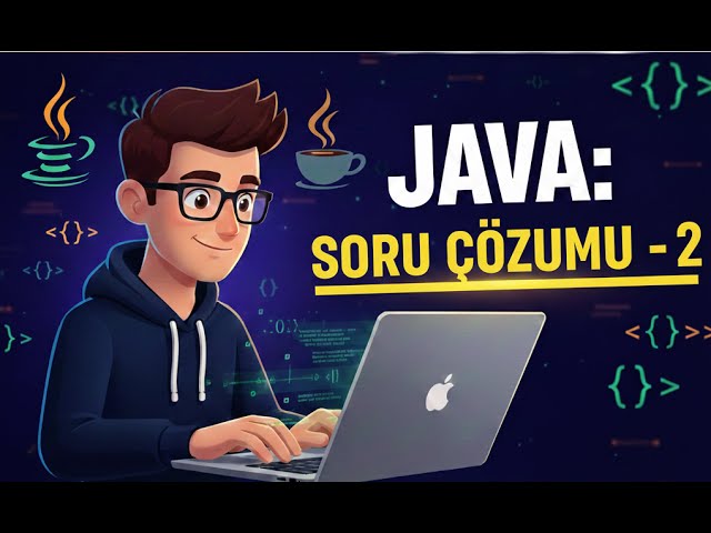 Java Temelleri Soru Çözümü-2