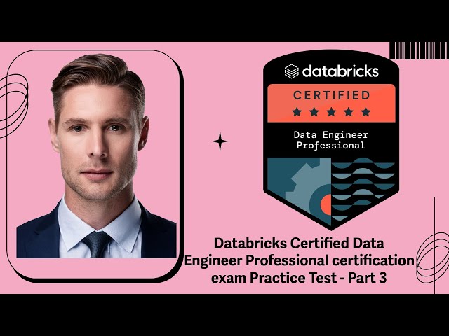 Databricks Certified Data Engineer Professional certification exam Practice Test - Part 3