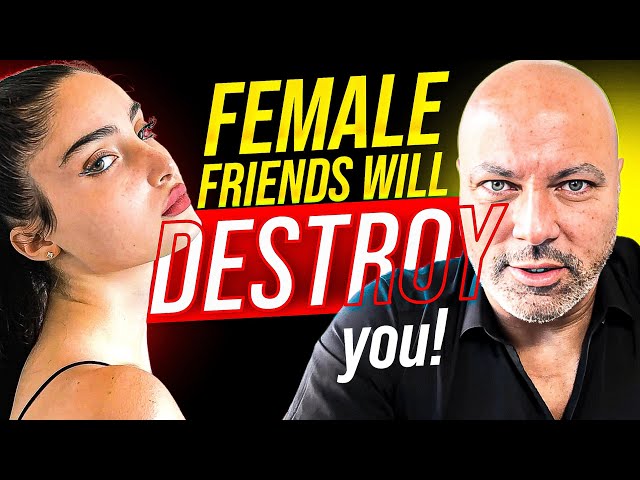 The Shocking Truth About Having Female Friends!