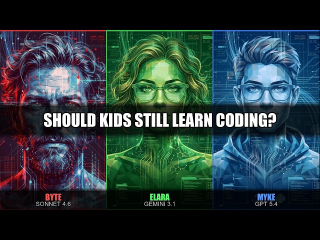 3 AI Models Debate: Should Kids Still Learn to Code? (GPT 5.4 vs Gemini 3.1 vs Sonnet 4.6)