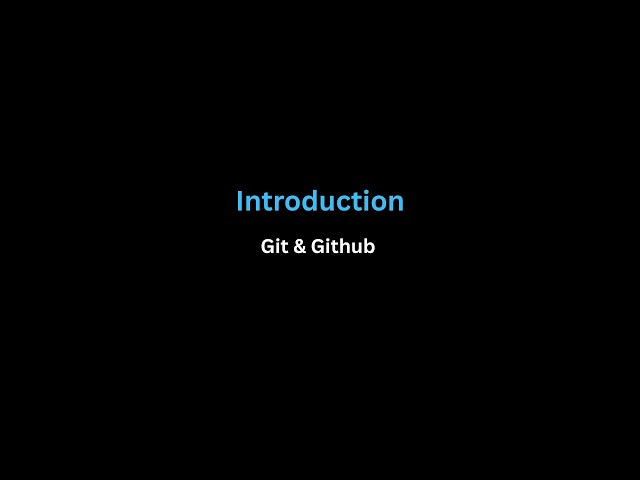 Git & Github | Introduction