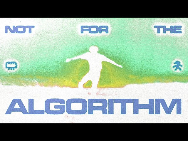 This Video Is Not For The Algorithm