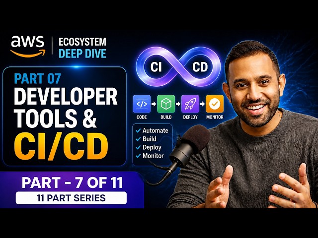 AWS Developer Tools Deep Dive (Part 7/11): CodePipeline, CodeBuild & More