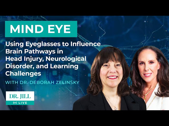 133: Dr. Jill interviews Deborah Zelinsky, O.D on Brain Mapping