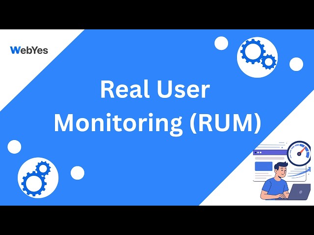 Real User Monitoring (RUM) by WebYes