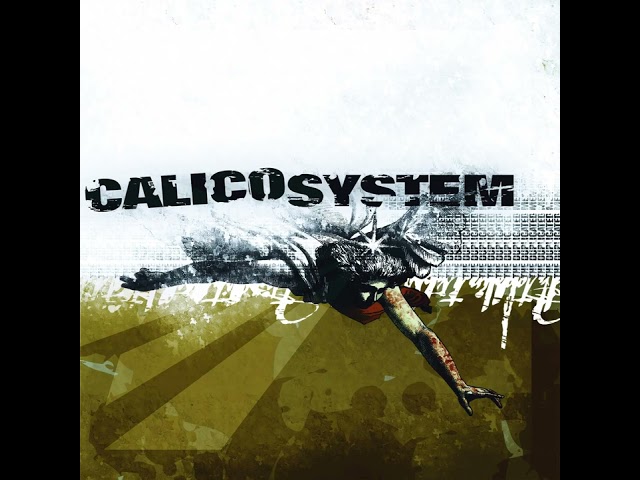 Calico System ‎- 06. It's Fair To Say