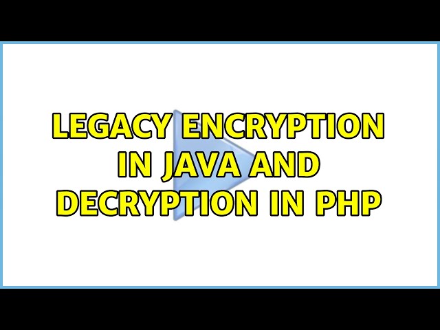 Legacy encryption in Java and decryption in PHP