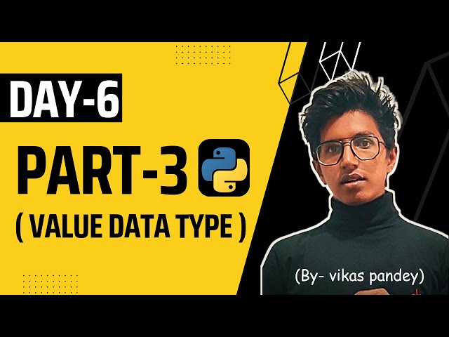 Dictionary(Value) Data Type | Day #6 (Part-3)