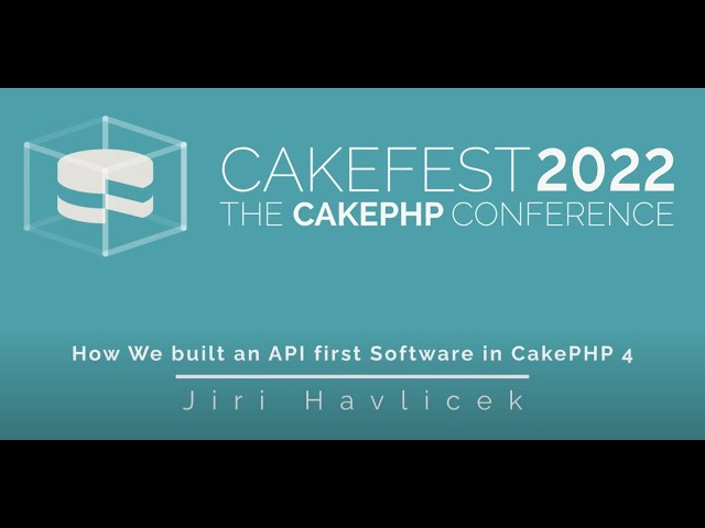 How We built an API first Software in CakePHP 4 by Jiri Havlicek