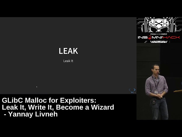 GLibC Malloc for Exploiters: Leak It, Write It, Become a Wizard - Yannay Livneh