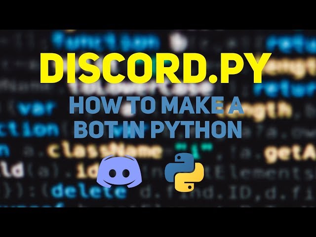 Discord.Py 2019 - How to write a Discord Bot in Python