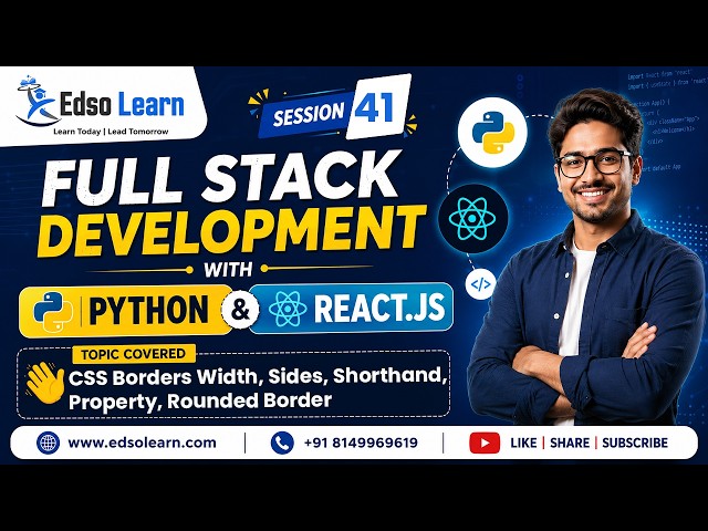 CSS Borders Width, Sides, Shorthand, Property, Rounded Border | Session 41 | Edso Learn