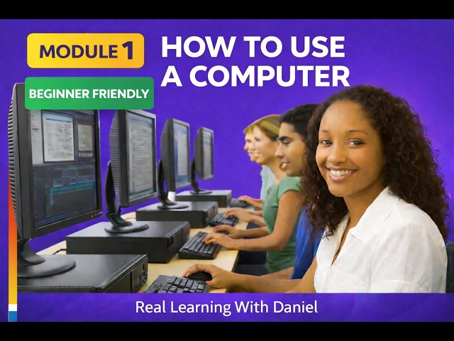 How to Use a Computer – Module 1  Real Learning With Daniel