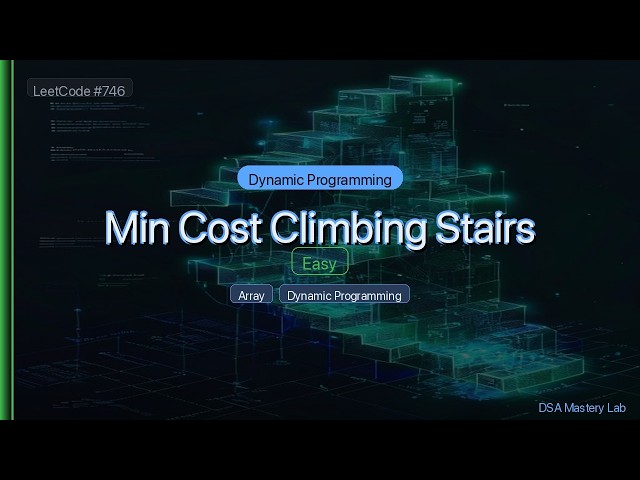 LeetCode 746: Min Cost Climbing Stairs — The Dynamic Programming Trick (C#)