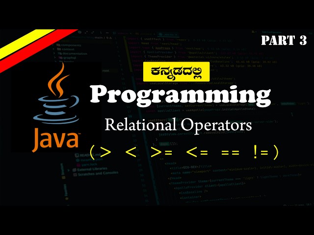 Java ಕನ್ನಡ Tutorial | Relational Operators with Simple Programs