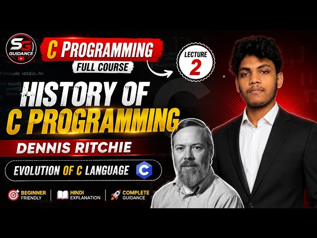 History of C Programming | Dennis Ritchie | Evolution of C Programming Language | Lecture 2 | Hindi