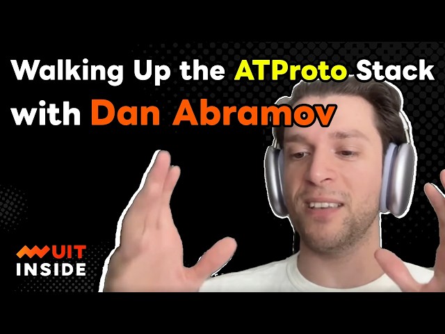 ep.192『Walking Up the ATProto Stack with Dan Abramov』