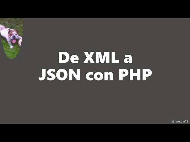 Programación en PHP, pasar un archivo XML a JSON