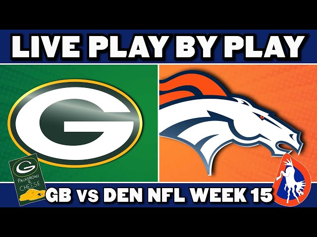 Packers vs Broncos Live Play by Play & Reaction