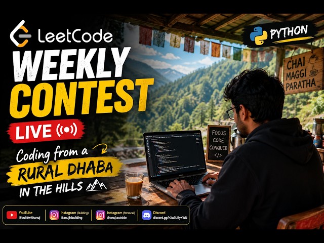 LeetCode Weekly Contest #551 LIVE | Coding from a Dhaba in the Hills 🏔️