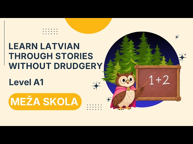 Learn Latvian for Beginners | A1 | Forest School