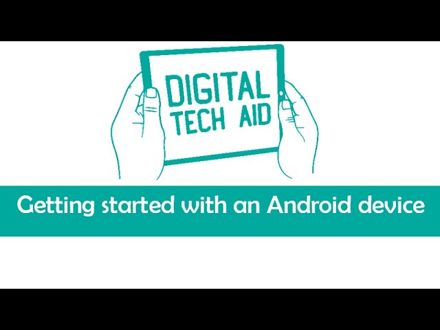 Lesson 1 Android 1  - Getting started with an Android device