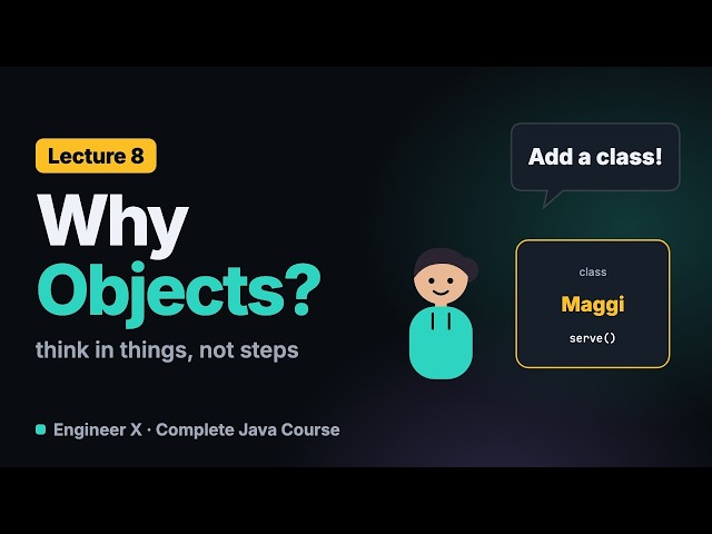 Object-Oriented Programming in Java: Why Objects? Explained for Beginners | Java Course L8