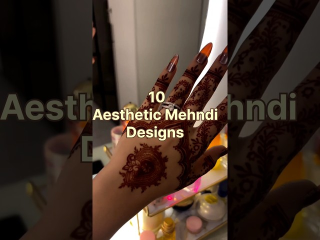 10 Aesthetic Mehndi Designs 🌼 #mehndi #henna#simplemehndi #hennadesign#mehndidesign#mehandi#trending