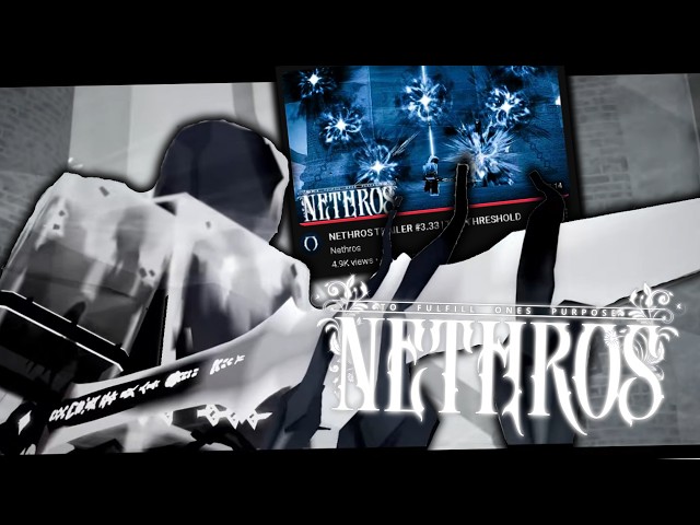 NETHROS IS FINALLY MAKING ITS RETURN A YEAR LATER.