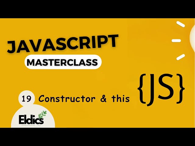 Javascript Masterclass #19  Constructor and this keyword