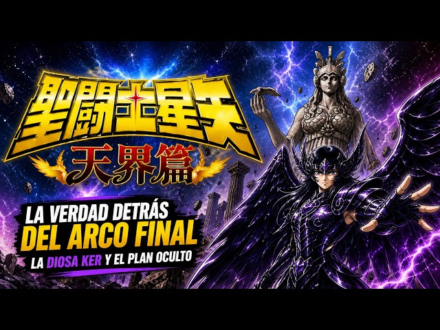 The Goddess Ker and the SECRET of the Tenkai Hen | Did she unleash the Zeus Saga? - SAINT SEIYA