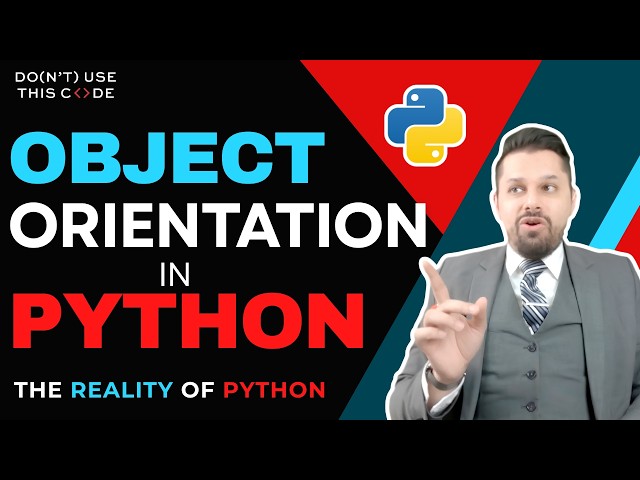 You're Using Object Orientation Wrong | The Reality of Python Part 4