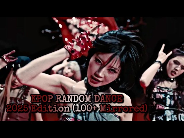 KPOP RANDOM DANCE - 2025 EDITION (100+ MIRRORED SONGS)