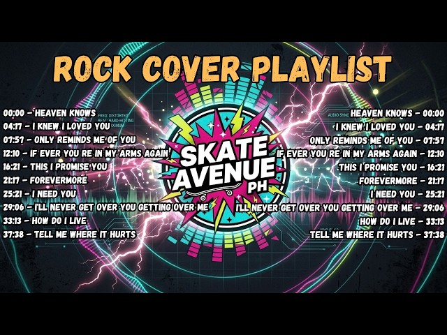 Skate Avenue PH - Heaven Knows || OPM Rock Cover Non Stop Playlist || The Most Played Rock Songs