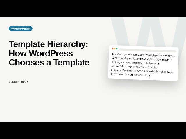 Template Hierarchy: How WordPress Chooses a Template | WordPress Development Tutorial