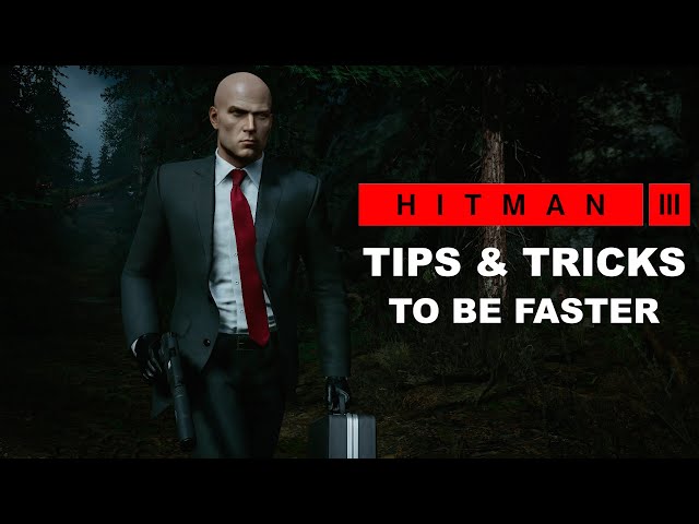 HITMAN 3 - Speedrun Tips & Tricks - Guide