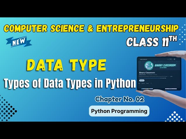 035 Data Types in Python Chapter 2 Class 11th Computer Science and Entrepreneurhsip