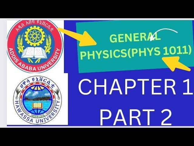 General Physics Freshman Course Chapter 1: Vectors Composition and Resolution Part 2