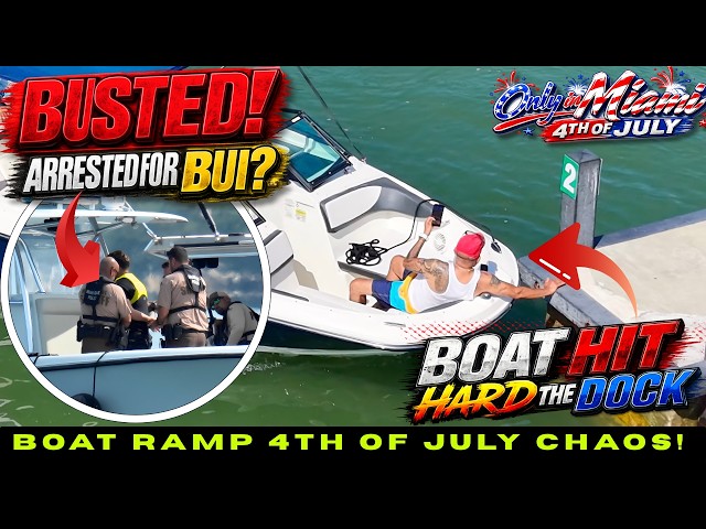 INDEPENDENCE DAY BOAT RAMP DISASTER | BUI Arrest, Jet Boat Crashes & Close Calls!