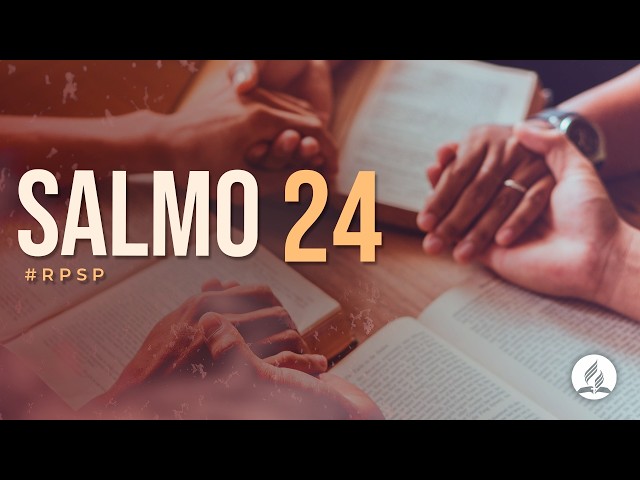 Psalm 24 - Revived by His Word #RPSP | 2025 - 2028