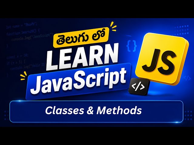 JavaScript Classes & Methods in Telugu | Part 2: Advanced Concepts & Automation Frameworks