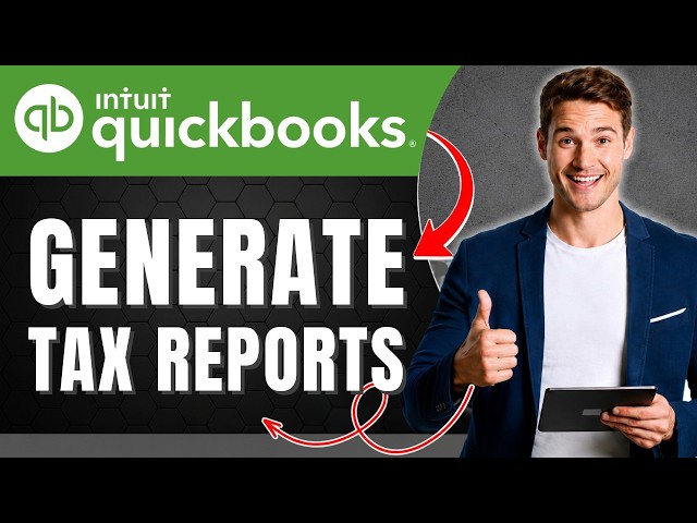 How to Generate Tax Reports in QuickBooks Online Easily 2026