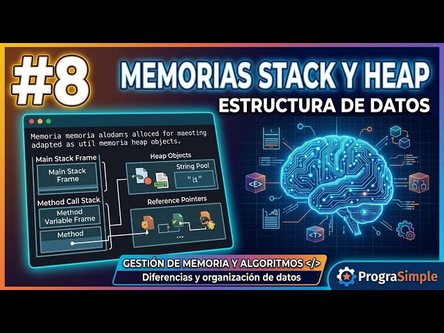 #8 Memorias Stack y Heap