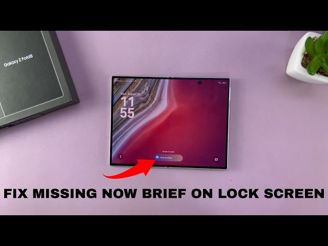 Samsung Galaxy Z Fold 8 / 8 Ultra: How  To  Fix Missing Now Brief On Lock Screen